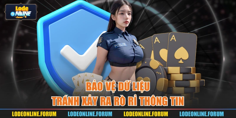 Bảo vệ dữ liệu tránh xảy ra rò rỉ thông tin