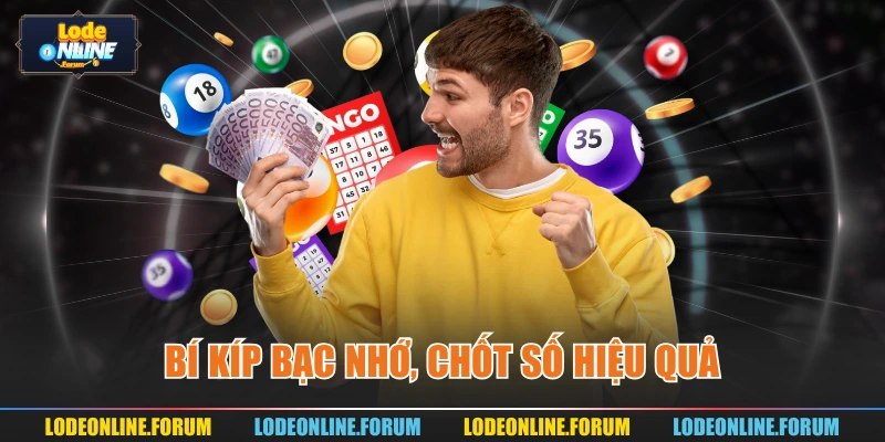 Bí kíp bạc nhớ, chốt số hiệu quả