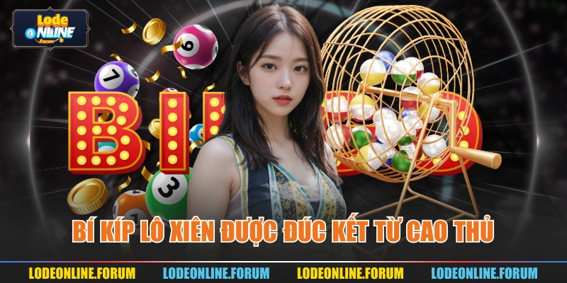 Bí kíp lô xiên được đúc kết từ cao thủ