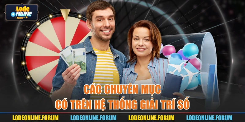 Các chuyên mục có trên hệ thống giải trí số