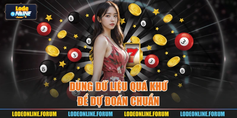 Dùng dữ liệu quá khứ để dự đoán chuẩn