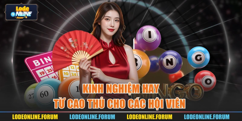 Kinh nghiệm hay từ cao thủ cho các hội viên 