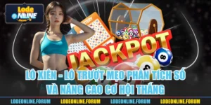 Lô Xiên - Lô Trượt Mẹo Phân Tích Số Và Nâng Cao Cơ Hội Thắng
