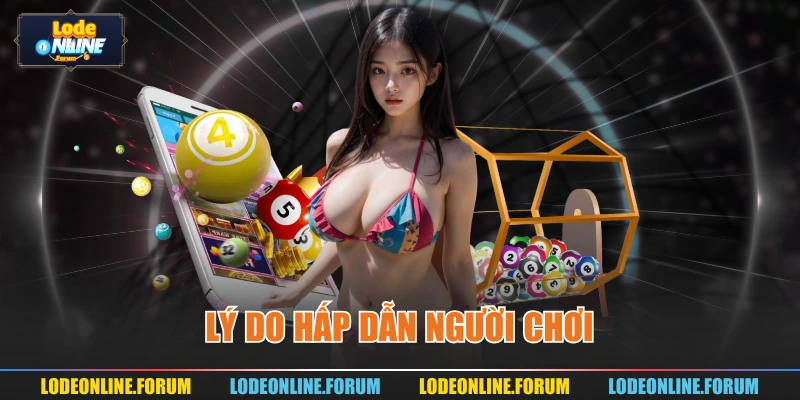 Lý do hấp dẫn người chơi