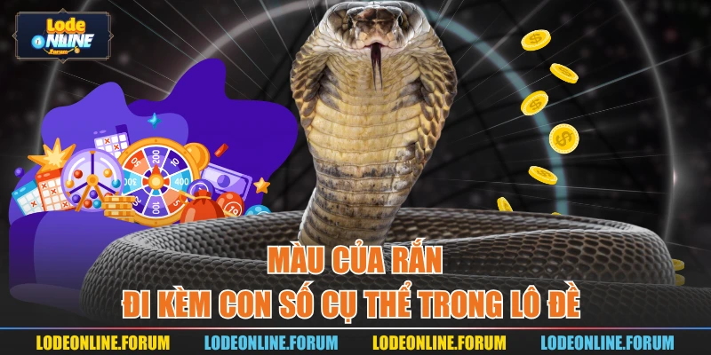 Màu của rắn đi kèm con số cụ thể trong lô đề 