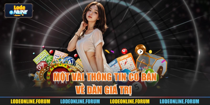 Một vài thông tin cơ bản về dàn giá trị 