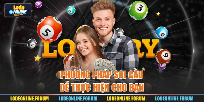 Phương pháp soi cầu dễ thực hiện cho bạn